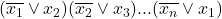 $(\overline{x_1}\vee x_2)(\overline{x_2}\vee x_3)...(\overline{x_n}\vee x_1)$