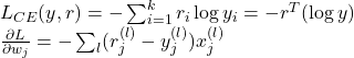 Rendered by QuickLaTeX.com L_{CE}(y,r)=-\sum_{i=1}^{k}r_i\log y_i =-r^T(\log y) \\\frac{\partial L}{\partial w_j}=-\sum_{l}(r_{j}^{(l)}-y_{j}^{(l)})x_j^{(l)}