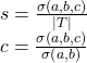 Rendered by QuickLaTeX.com s = \frac{\sigma(a,b,c)}{|T|} \\ c=\frac{\sigma \left(a,b,c \right)}{\sigma \left(a,b\right)}